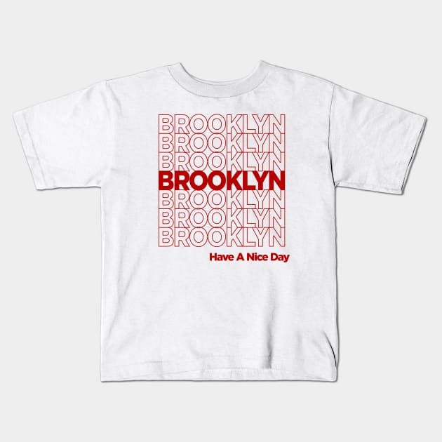 Brooklyn - Have a nice day Kids T-Shirt by Gemini Chronicles